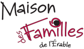 Maison des Familles de l'Érable